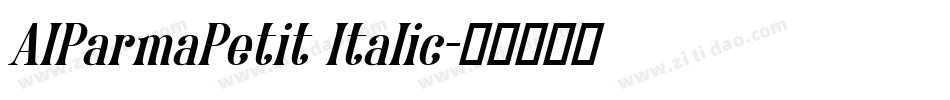 AIParmaPetit Italic字体转换